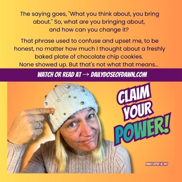 What You Think About, You Bring About? Here's What It Actually Means | #141