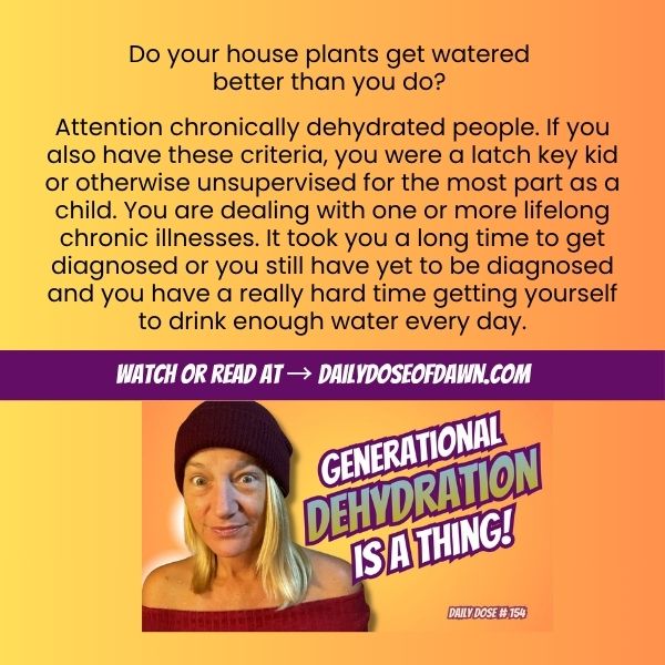 Resilience coach Promotional graphic for Daily Dose of Dawn episode 159 featuring Dawn in a black beanie and red top with a knowing expression, alongside the text "Generational Dehydration Is a Thing!" on an orange-to-yellow gradient background.