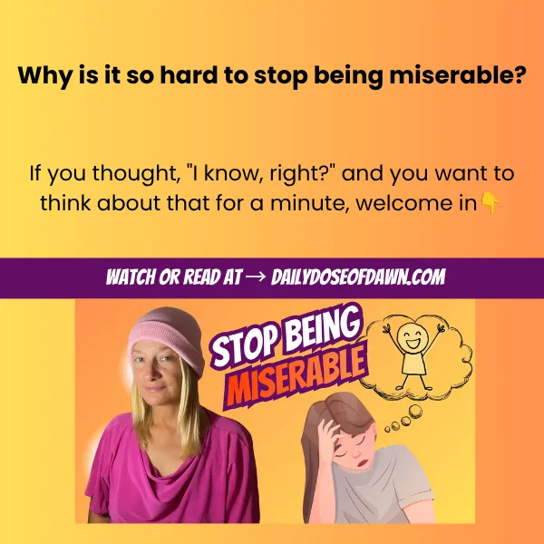 How to Cope When You've Been Miserable for Years, According to a Resilience Coach