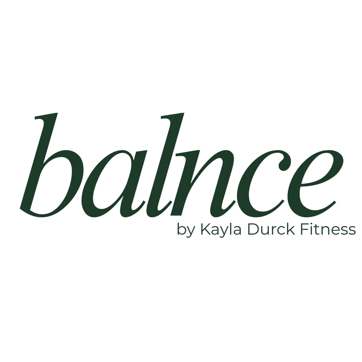 BALNCE by Kayla Durck Fitness