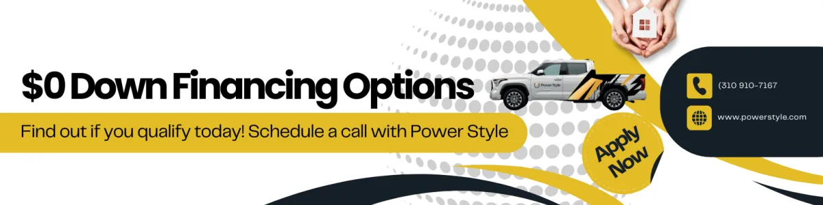 Power Style $0 Down Financing Options 