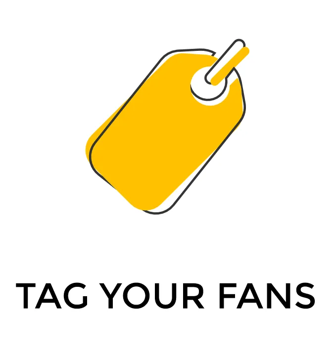 Tag your fans