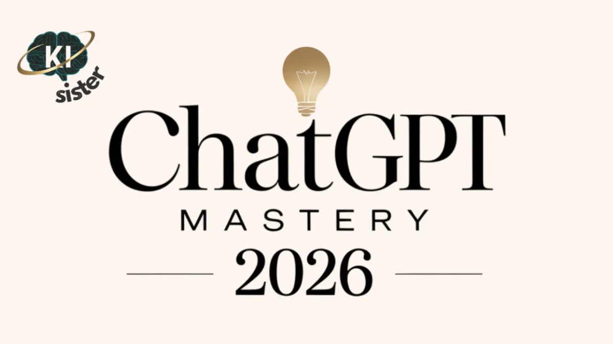 Logo ChatGPT Mastery 2026 und KI-Sister Logo