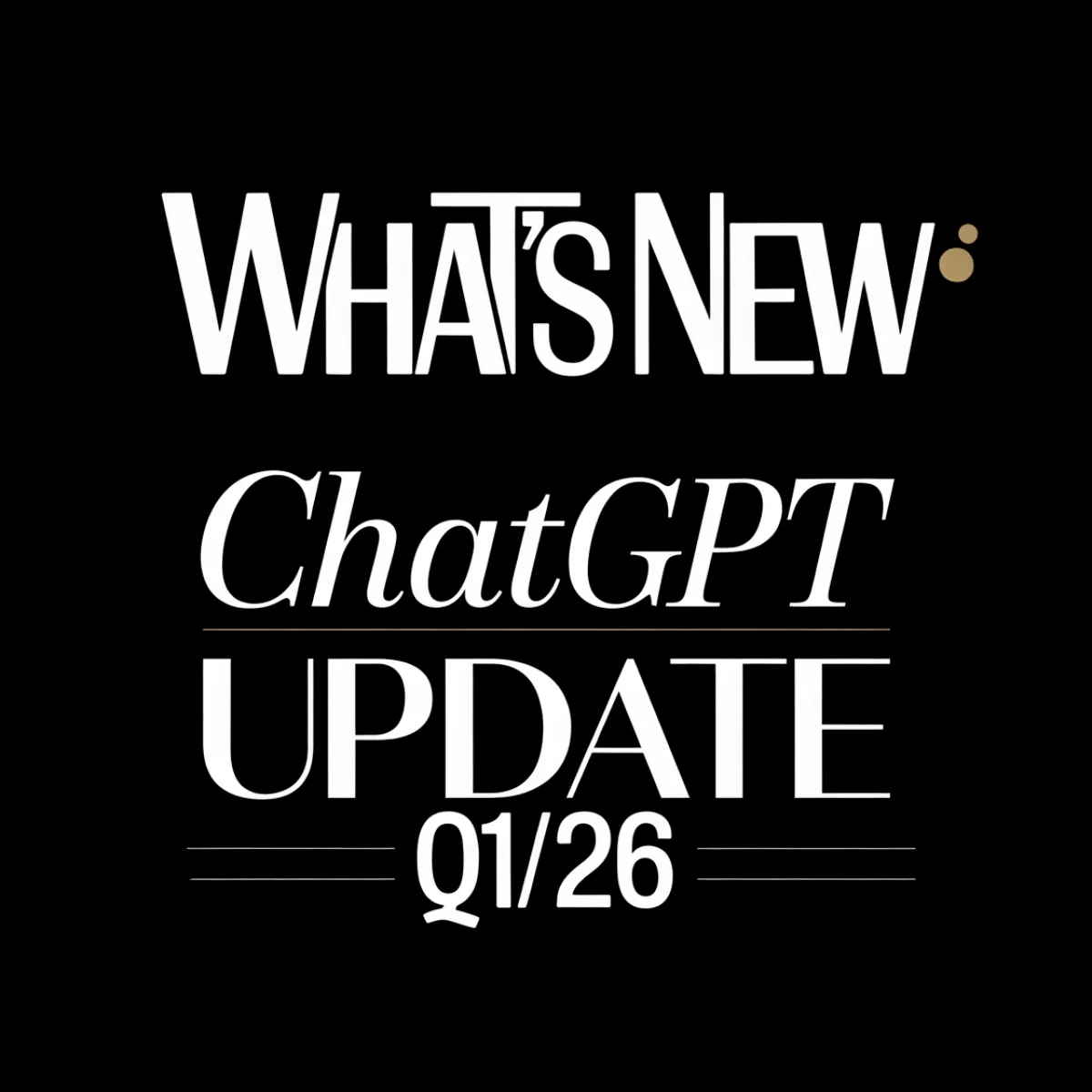 What's Logoew: ChatGPT UPDATE Q1/26 Logo