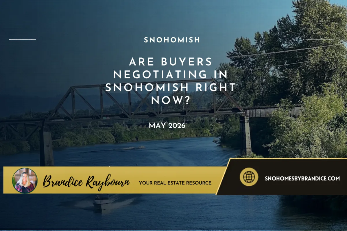 Are buyers negotiating in Snohomish right now?