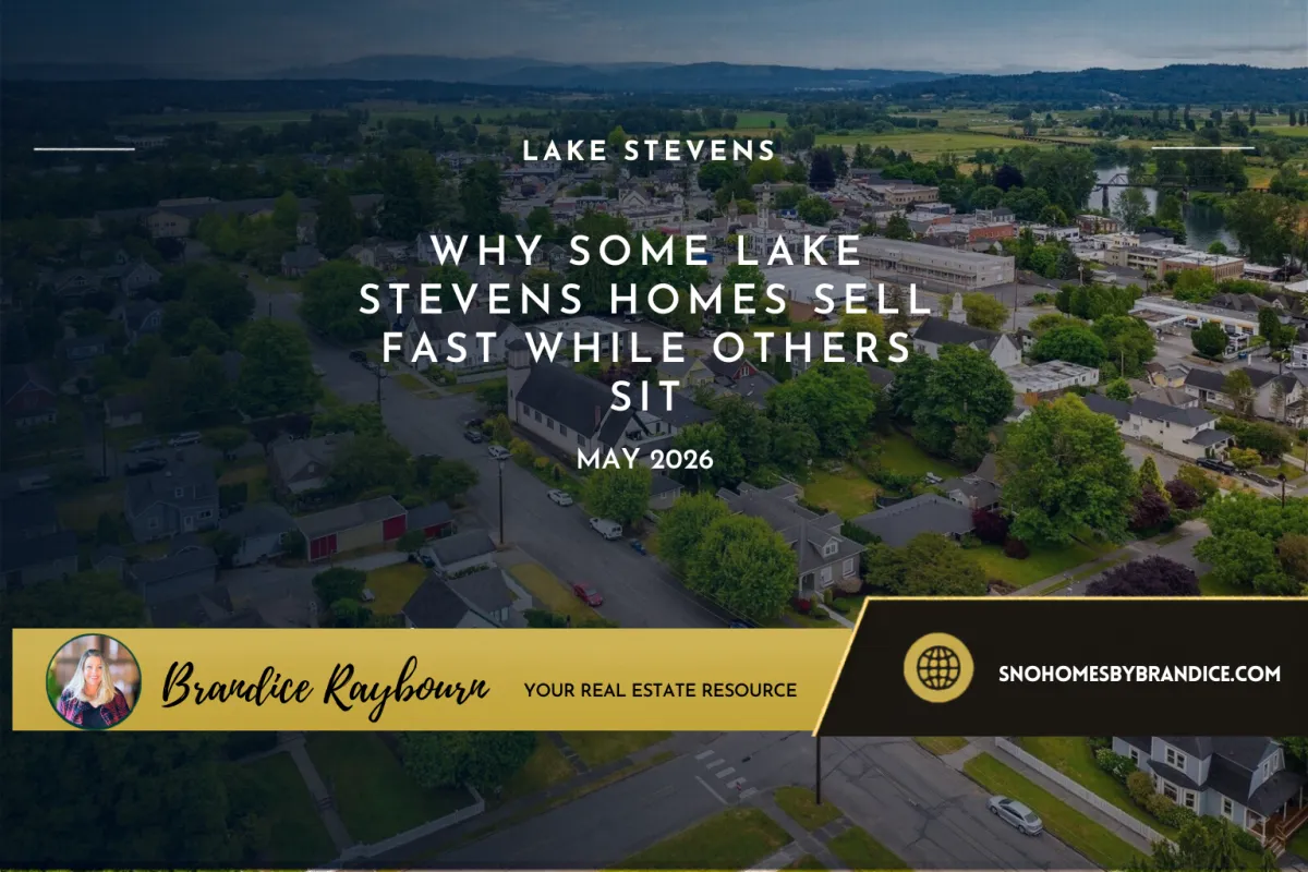 Why Some Lake Stevens Homes Sell Fast While Others Sit