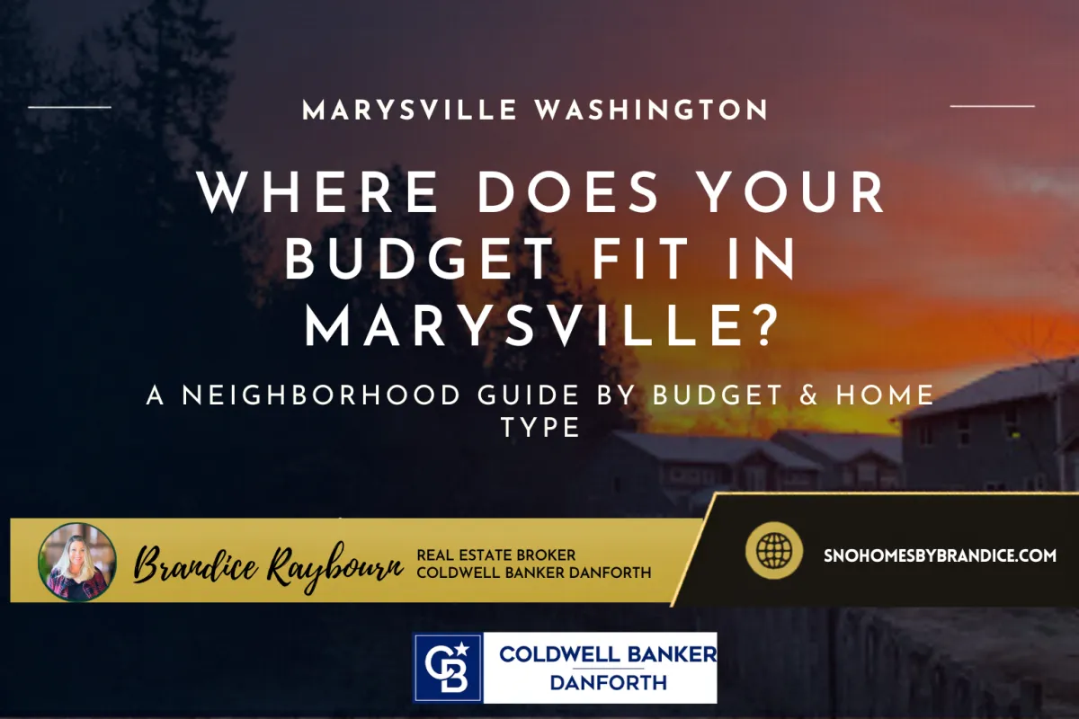 Where Can You Buy a Home in Marysville? A Neighborhood Guide by Budget & Home Type