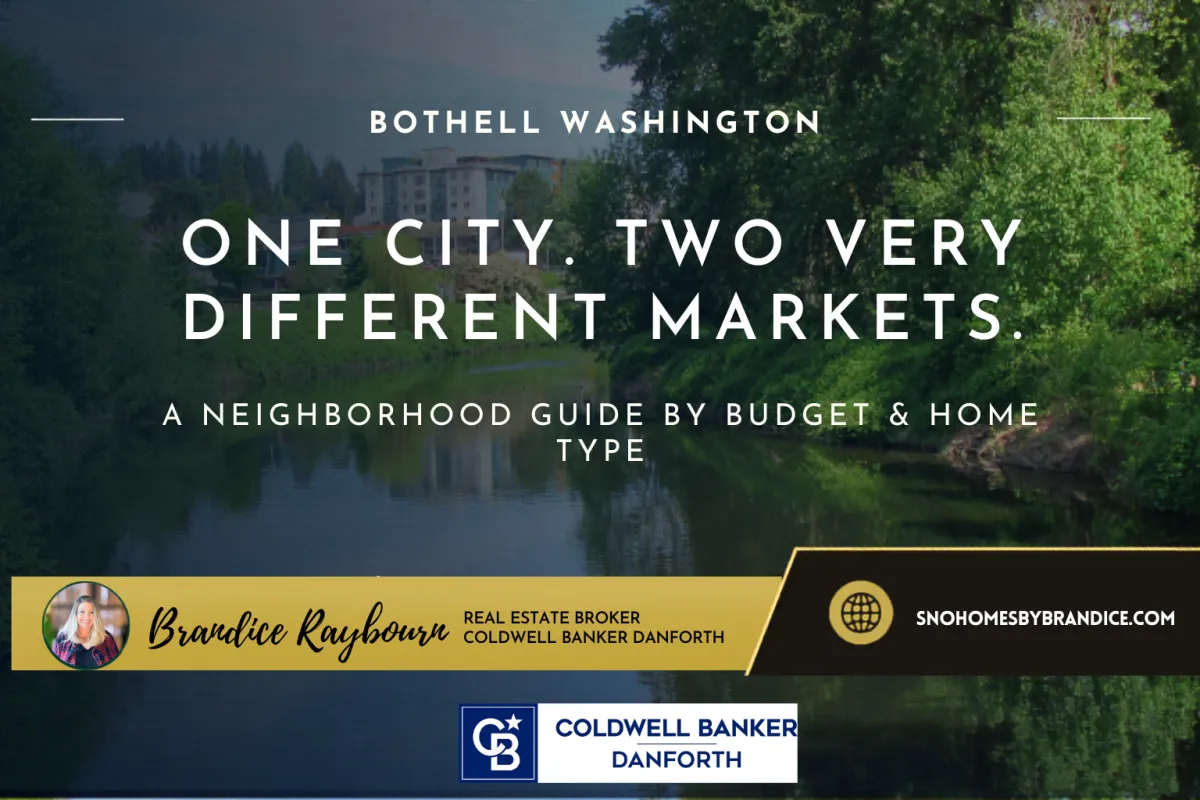 Understanding Bothell Starts Here.Neighborhoods, budgets, and buyer expectations. 