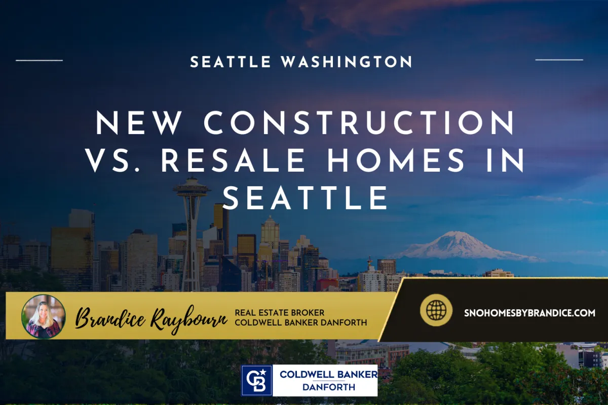 New Construction vs. Resale Homes in Seattle | July 2026 Housing Market