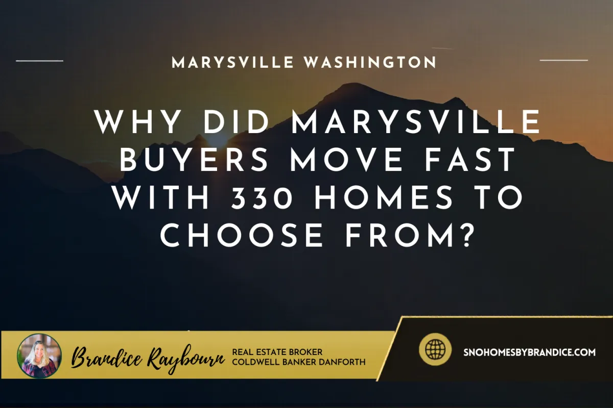 Why Did Marysville Buyers Move Fast With 330 Homes to Choose From?