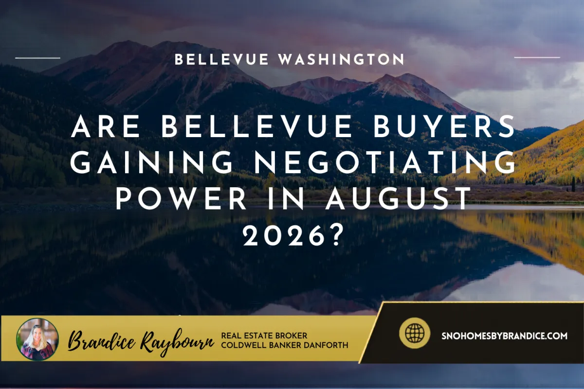 Are Bellevue Buyers Gaining Negotiating Power in August 2026?