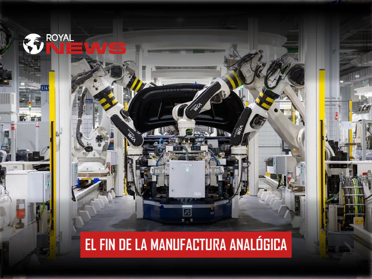 BOLETÍN 08-02 ROYAL NEWS | OBSOLESCENCIA INMINENTE: EL FIN DE LA MANUFACTURA ANALÓGICA