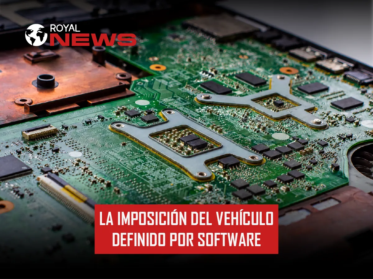 BOLETÍN 09-02 ROYAL NEWS | COLAPSO MODULAR: LA IMPOSICIÓN DEL VEHÍCULO DEFINIDO POR SOFTWARE