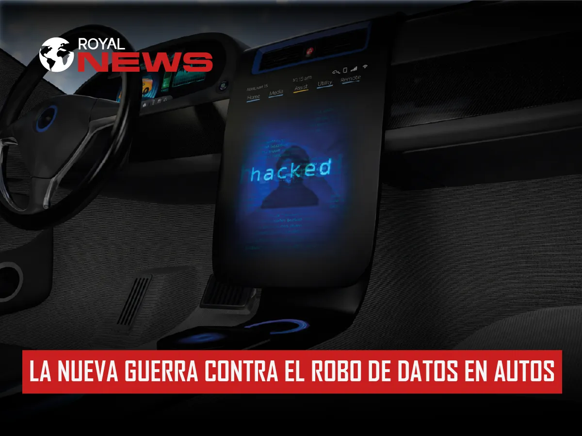 BOLETÍN 10-01 ROYAL NEWS | BLINDAJE DIGITAL: LA NUEVA GUERRA CONTRA EL ROBO DE DATOS EN AUTOS