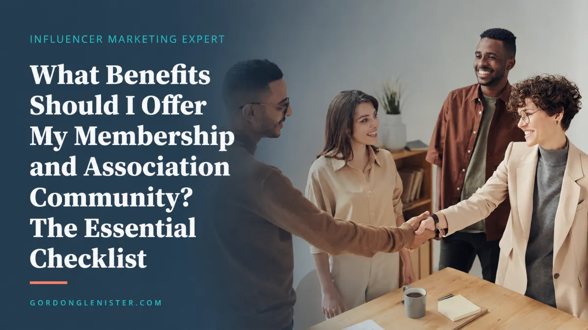 What Benefits Should I Offer My Membership and Association Community? The Essential Checklist