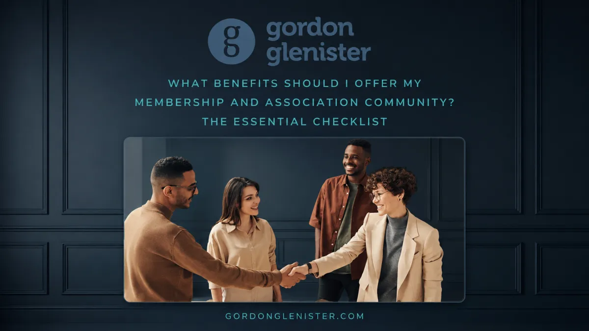 What Benefits Should I Offer My Membership and Association Community? The Essential Checklist