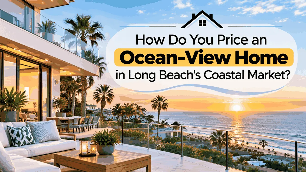 Ocean-view home pricing in Long Beach, CA