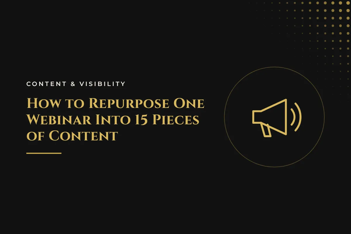 How to Repurpose One Webinar Into 15 Pieces of Content