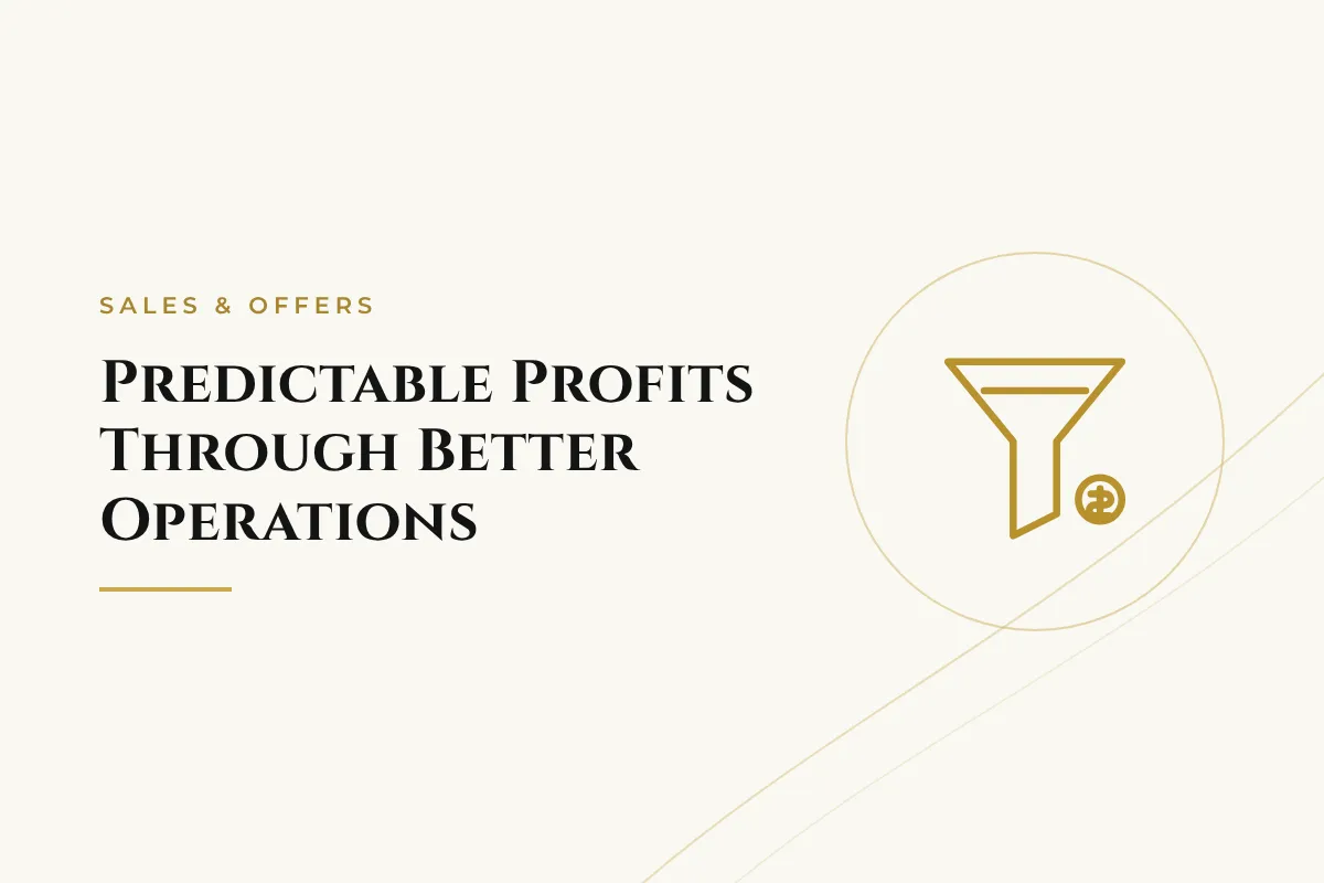 Predictable Profits Through Better Operations