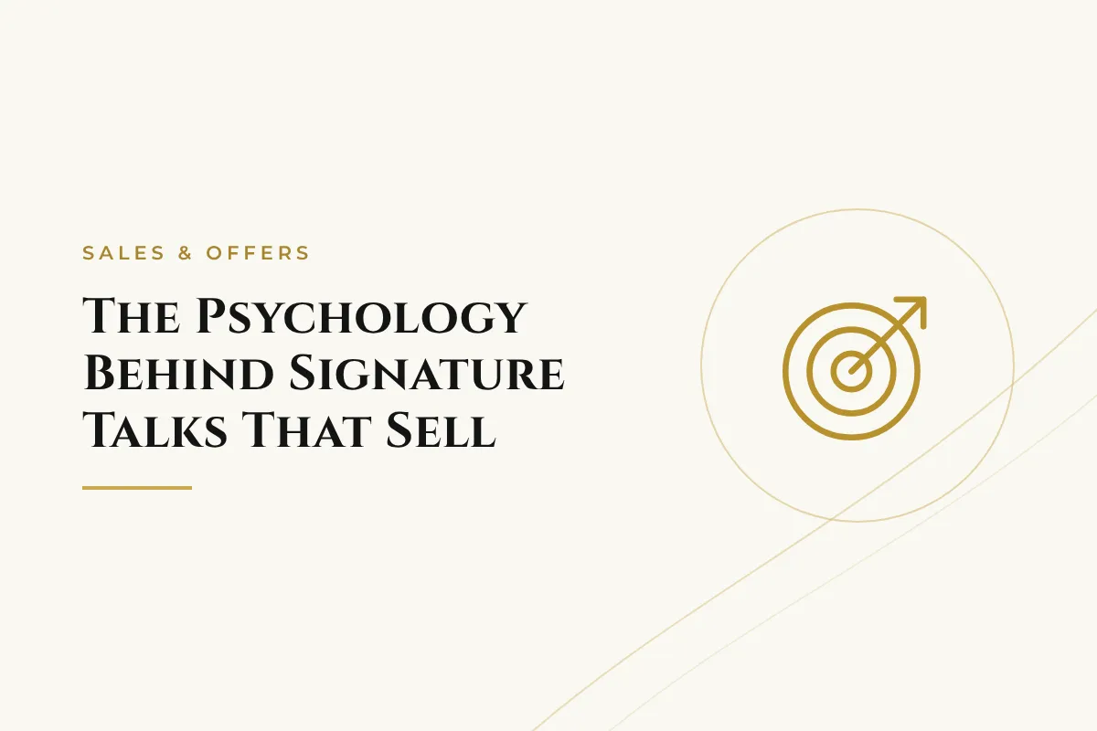 The Psychology Behind Signature Talks That Sell