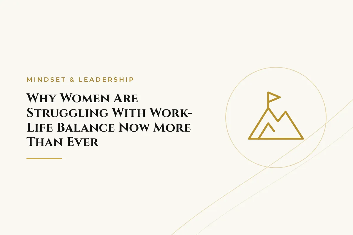 Why Women Are Struggling With Work-Life Balance Now More Than Ever