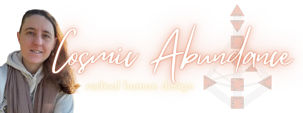 Cosmic Abundance - radical human design
