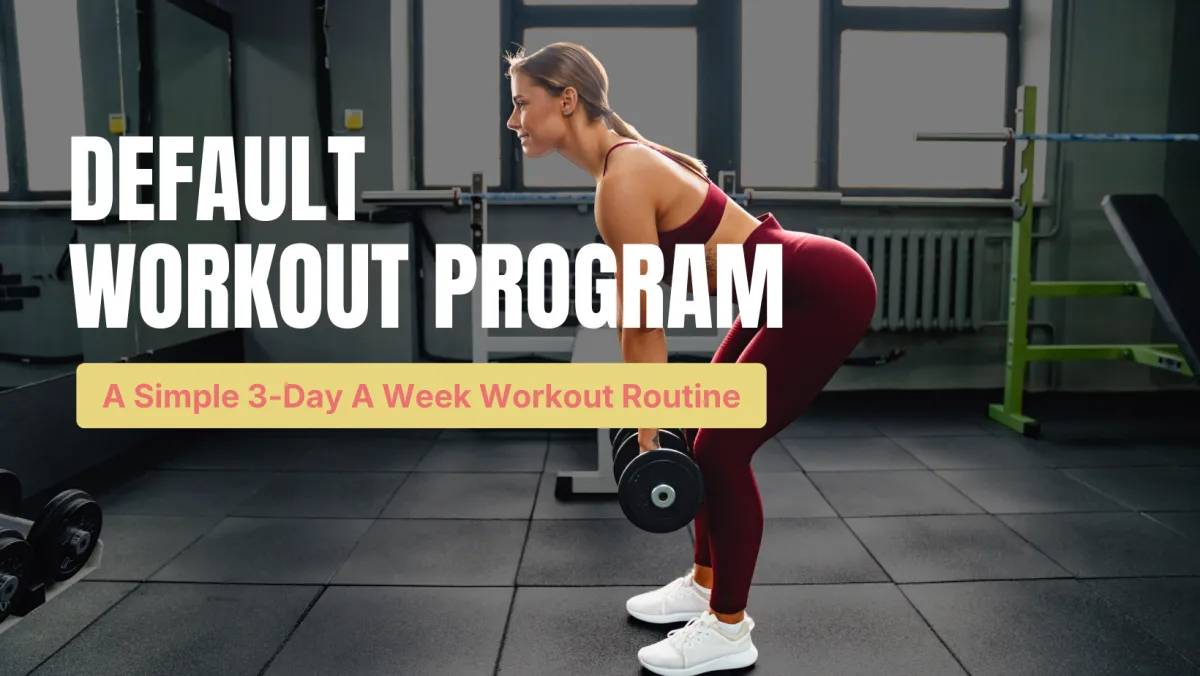 Simple 3-Day A Week Workout Routine for Beginners