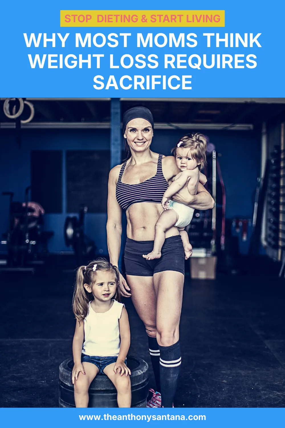 Why Most Moms Think Weight Loss Requires Sacrifice