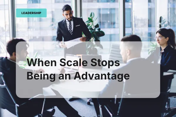When Scale Stops Being an Advantage