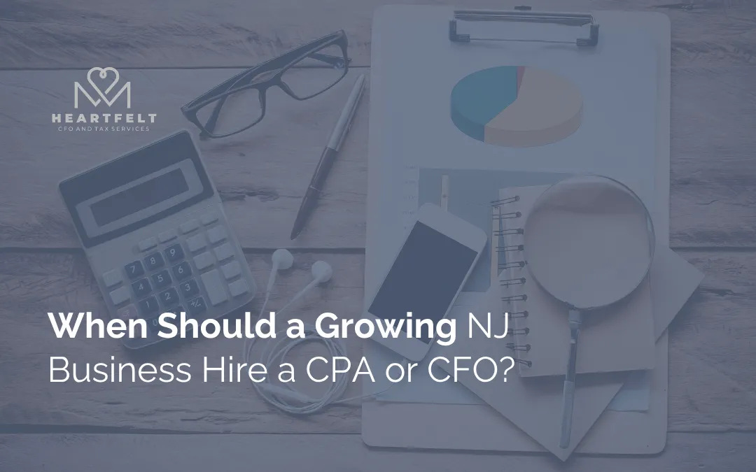 When Should a Growing NJ Business Hire a CPA or CFO?