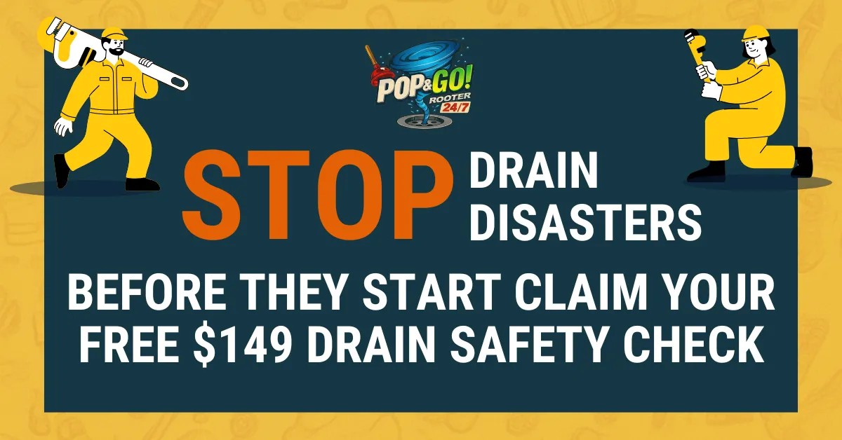 Stop Drain Disasters Before They Start Claim Your Free $149 Drain Safety Check