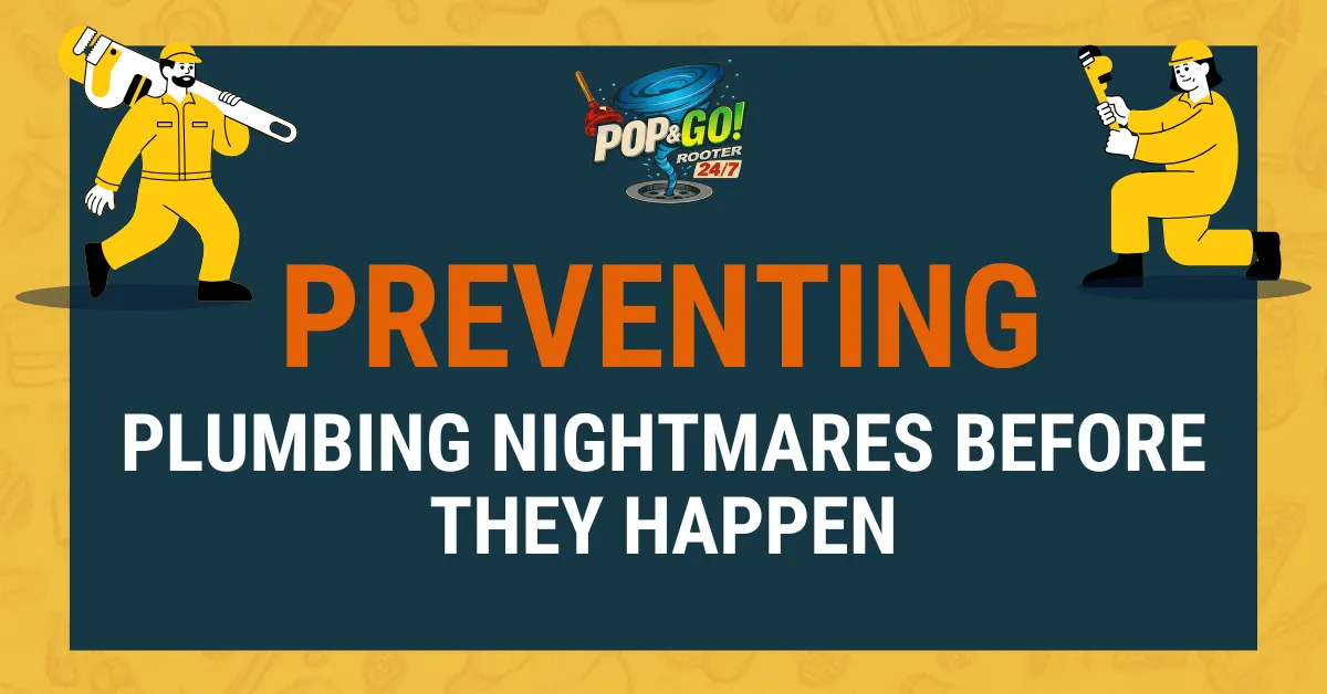 Pop & Go Rooter’s Emergency-Ready Drain Check: Preventing Plumbing Nightmares Before They Happen