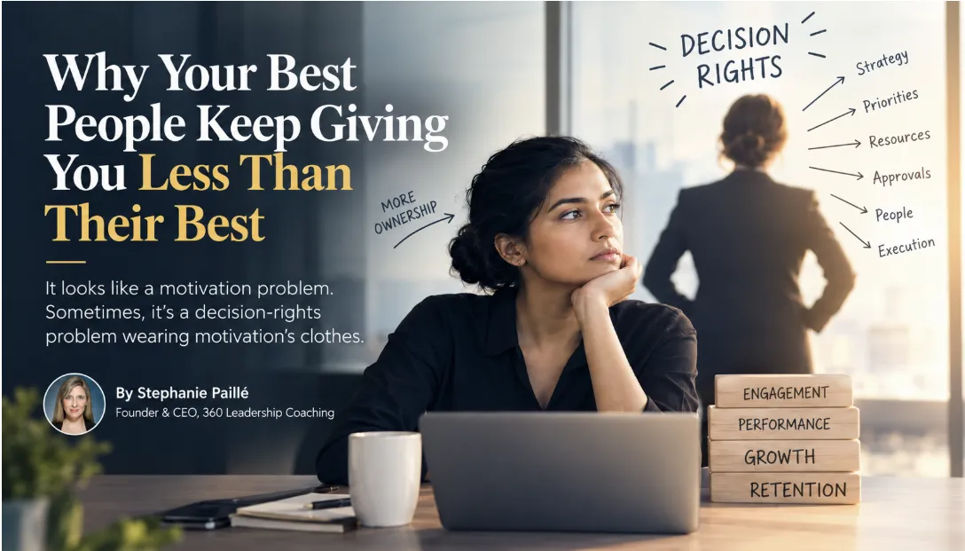 Why Your Best People Give Less Than Their Best: The Decision-Rights Gap