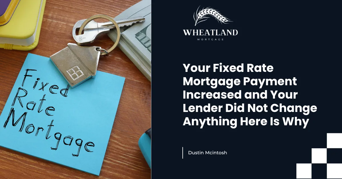 Your Fixed Rate Mortgage Payment Increased and Your Lender Did Not Change Anything Here Is Why