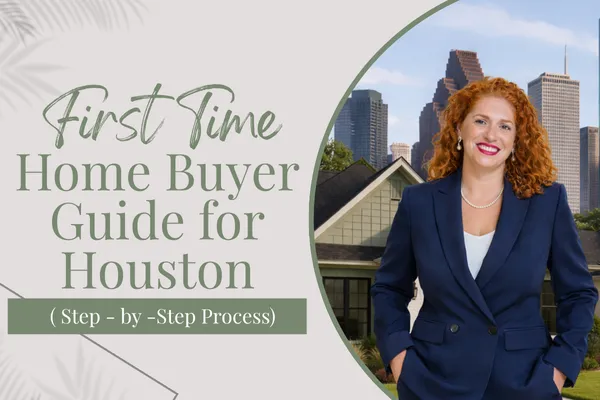 First-Time Home Buyer Guide for Houston (Step-by-Step Process)
