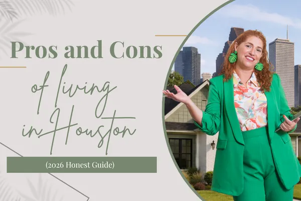 Pros and Cons of Living in Houston (2026 Honest Guide)Post