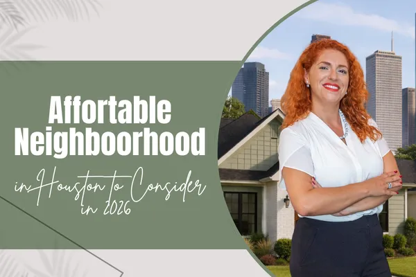Affordable Neighborhoods in Houston Consider in 2026