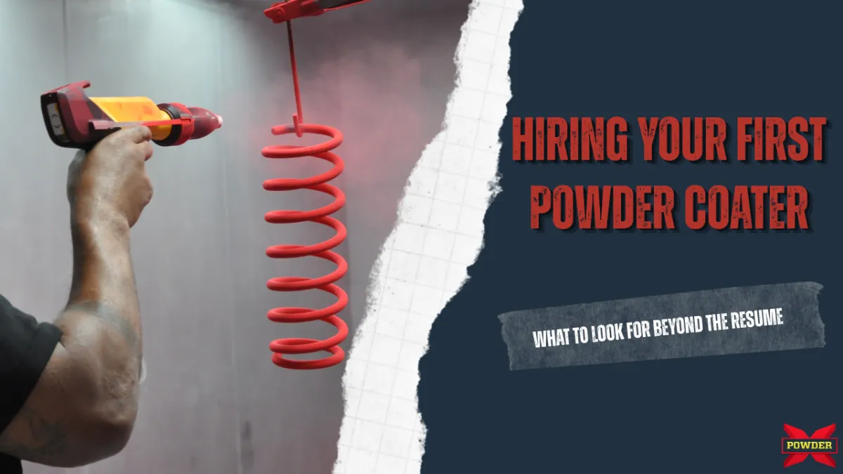 Hiring Your First Powder Coater: What to Look for Beyond the Resume