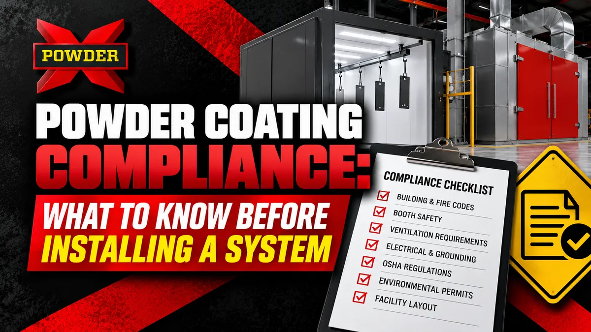 Powder Coating System Compliance: Installation Guide | Powder-X