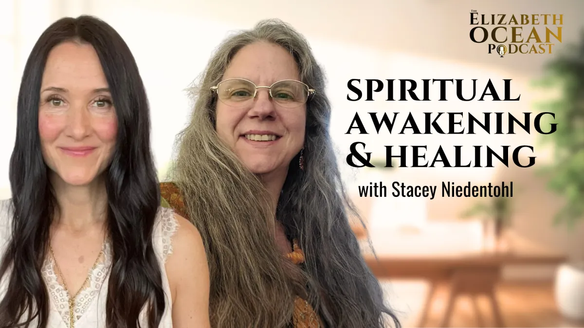 Elizabeth Ocean Interviews Stacey Niedentohl: Spiritual Awakening, Mediumship, Intuition & Healing After Loss