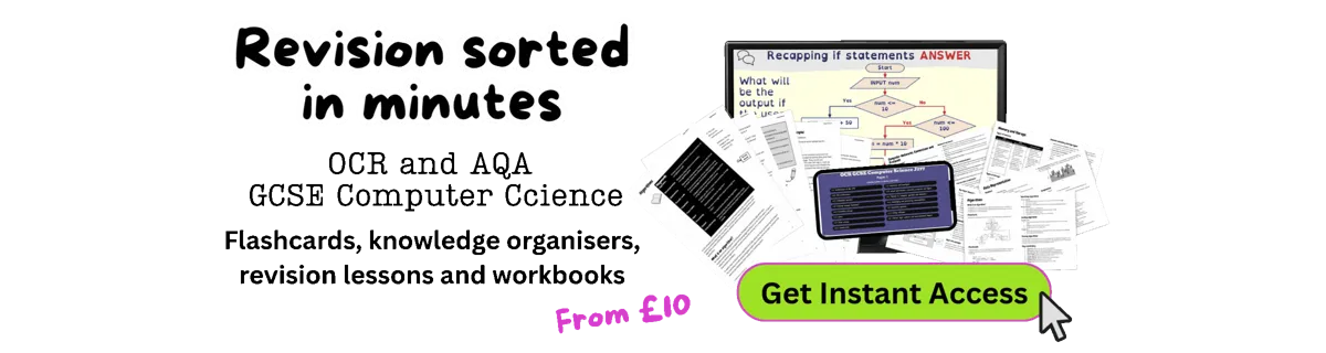 Revision sorted in minutes, OCR and AQA GCSE Cmputer Science - Get instant Access