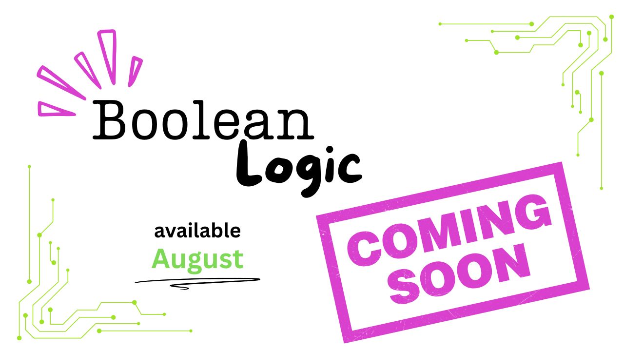 Boolean Logic Coming Soon
