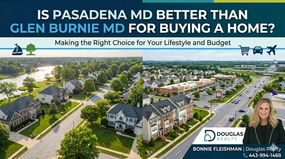 Is Pasadena MD Better Than Glen Burnie MD for Buying a Home?