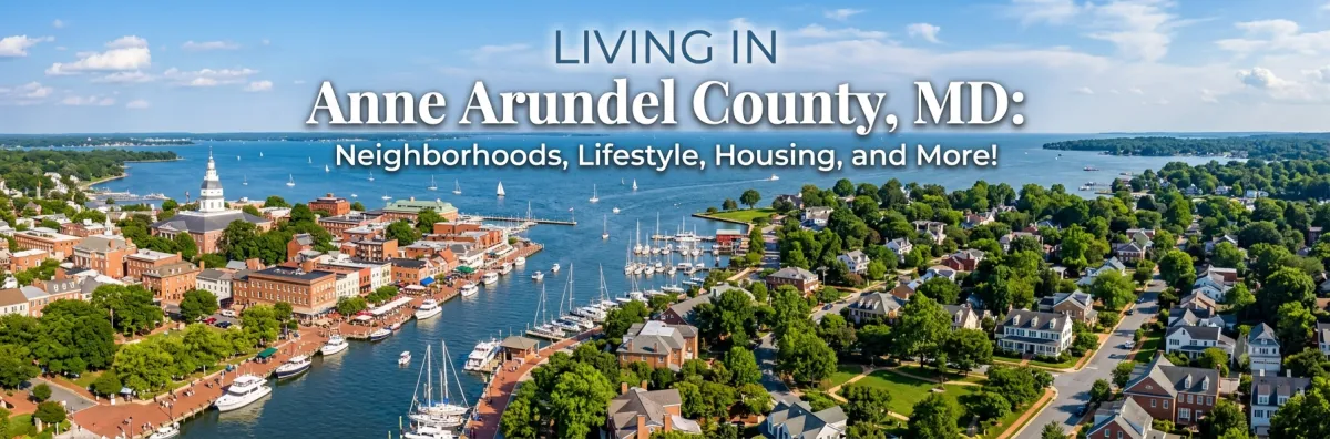 Living in Anne Arundel County Maryland