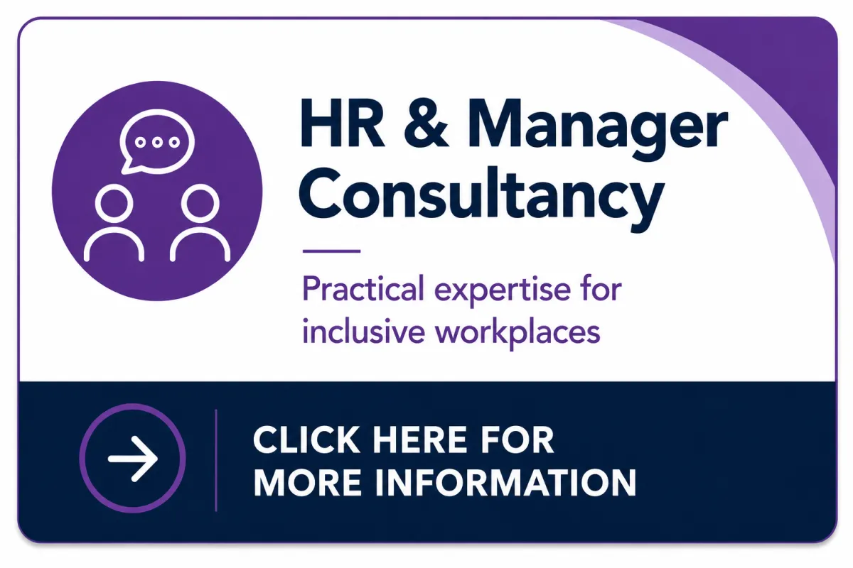 HR & Manager Consultancy brochure from Inclusive Change offering specialist support for HR teams, managers and organisations in inclusive leadership, neurodiversity, workplace adjustments, performance management, organisational culture, change management and people strategy.