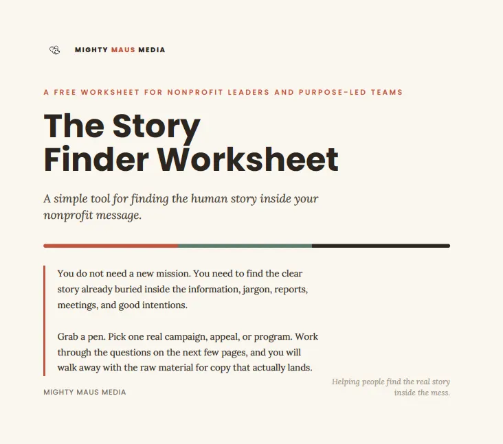 The Story Finder Worksheet free nonprofit messaging worksheet from Mighty Maus Media