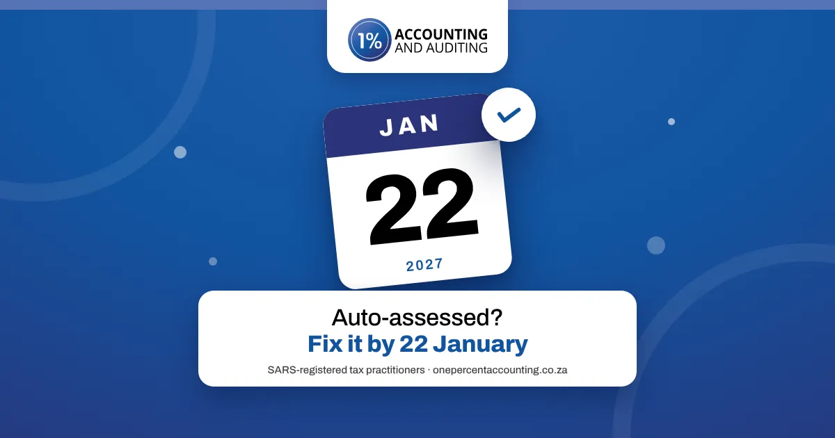 Auto-assessed by SARS? Fix it by 22 January 2027. 1% Accounting
