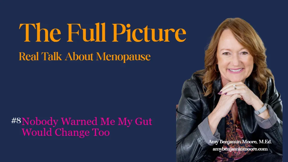 The Full Picture #8: Nobody Warned Me My Gut Would Change Too
