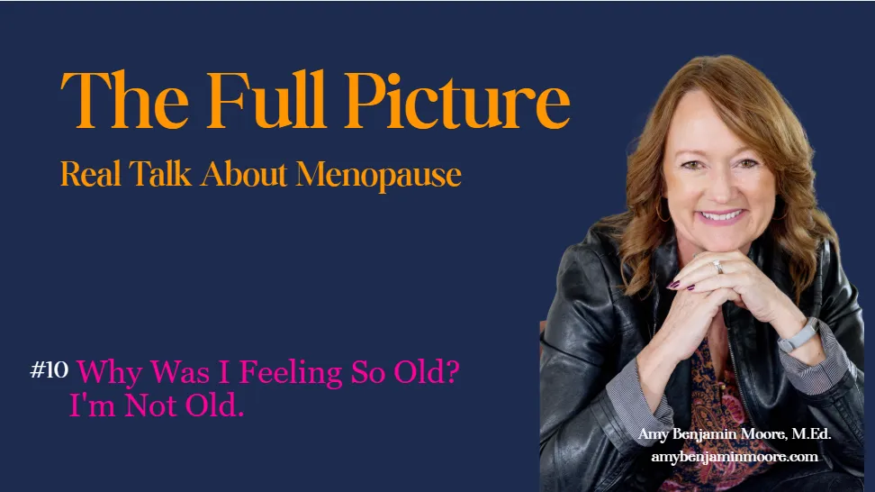 The Full Picture #10: Why Was I Feeling So Old? I'm Not Old.t