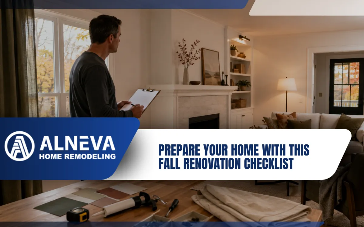Prepare Your Home With This Fall Renovation Checklist